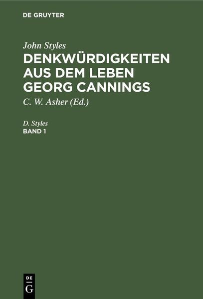 Produktbild: John Styles: Denkw&uuml;rdigkeiten aus dem Leben Georg Cannings. Band 1