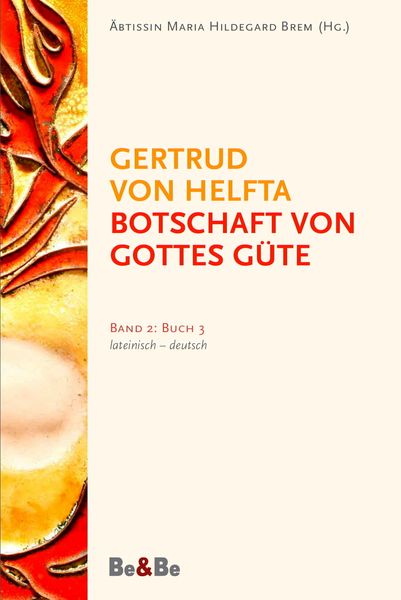 Produktbild: Botschaft von Gottes G&uuml;te, lateinisch-deutsch
