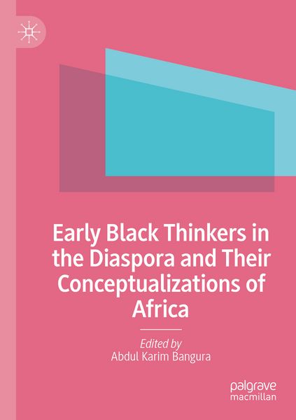 Produktbild: Early Black Thinkers in the Diaspora and Their Conceptualizations of Africa