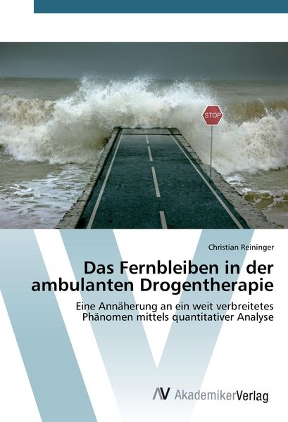 Produktbild: Das Fernbleiben in der ambulanten Drogentherapie