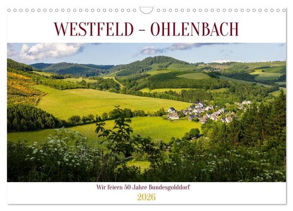 Produktbild: Westfeld-Ohlenbach - Wir feiern 50 Jahre Bundesgolddorf (Wandkalender 2026 DIN A3 quer), CALVENDO Monatskalender