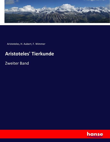 Aristoteles' Tierkunde, Taschenbuch von Aristoteles , H. Aubert , F. Wimmer, Hansebooks, 9783744628471