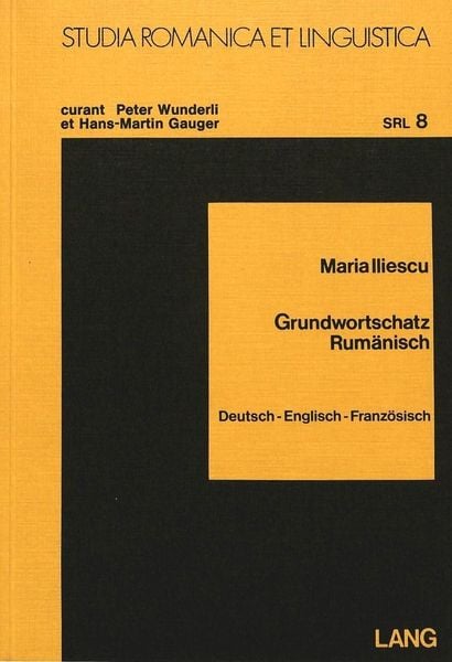 Grundwortschatz Rumänisch, Taschenbuch von Maria Iliescu, Peter Lang GmbH, Internationaler Verlag der Wissenschaften, 9783820463477