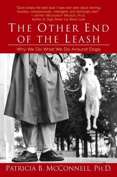 The Other End of the Leash, Taschenbuch von Patricia McConnell, Penguin Random House, 978-0-345-44678-7