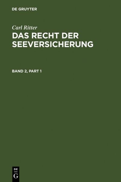 Produktbild: Carl Ritter: Das Recht der Seeversicherung / Carl Ritter: Das Recht der Seeversicherung. Band 2