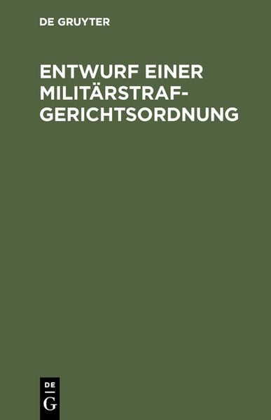 Produktbild: Entwurf einer Milit&auml;rstrafgerichtsordnung