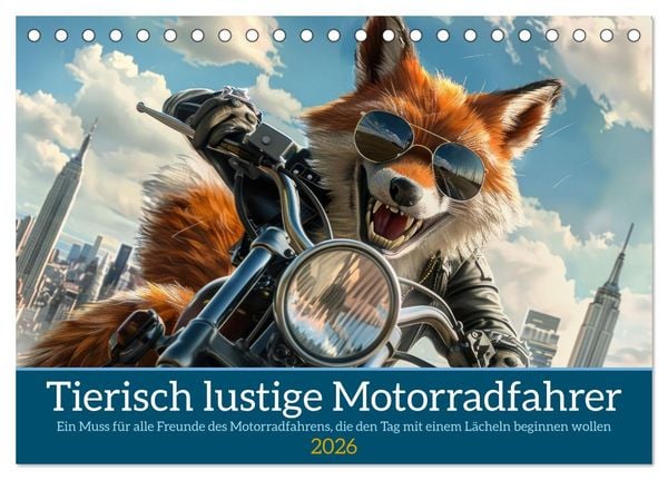Produktbild: Tierisch lustige Motorradfahrer (Tischkalender 2026 DIN A5 quer), CALVENDO Monatskalender