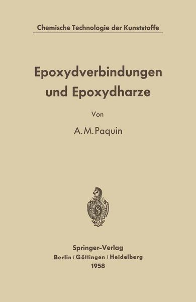Epoxydverbindungen und Epoxydharze, Taschenbuch von Alfred M. Paquin, Springer Berlin, 9783642866173