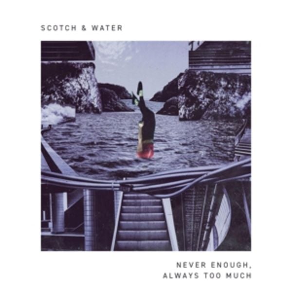 Never Enough,Aways Too Much EP - Scotch & Water, Vinyl