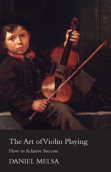 Produktbild: The Art of Violin Playing - How to Achieve Success
