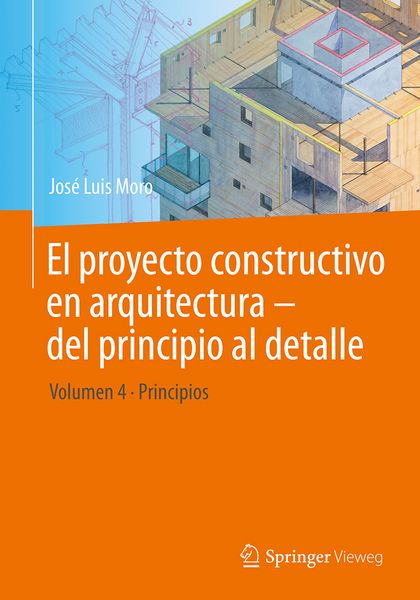 Produktbild: El proyecto constructivo en arquitectura &ndash; del principio al detalle