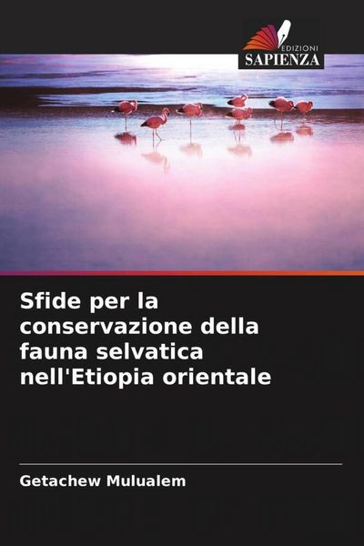 Produktbild: Sfide per la conservazione della fauna selvatica nell'Etiopia orientale