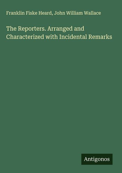 Produktbild: The Reporters. Arranged and Characterized with Incidental Remarks