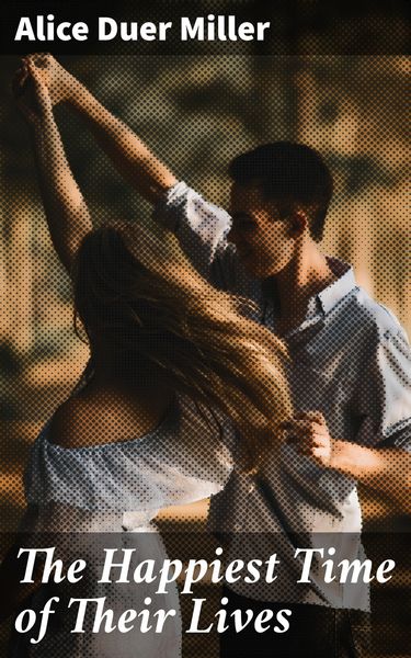 Produktbild: The Happiest Time of Their Lives