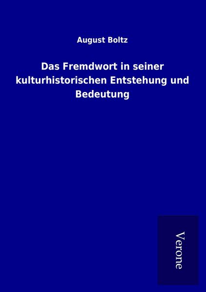 Produktbild: Das Fremdwort in seiner kulturhistorischen Entstehung und Bedeutung