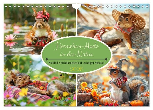 Produktbild: H&ouml;rnchen-Mode in der Natur. Niedliche Eichh&ouml;rnchen auf trendiger Mission (Wandkalender 2026 DIN A4 quer), CALVENDO Monatskalender