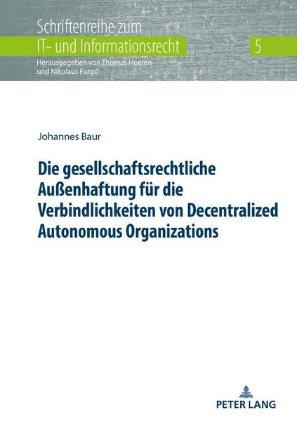 Produktbild: Die gesellschaftsrechtliche Au&szlig;enhaftung f&uuml;r die Verbindlichkeiten von Decentralized Autonomous Organizations