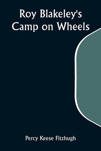 Produktbild: Roy Blakeley's Camp on Wheels
