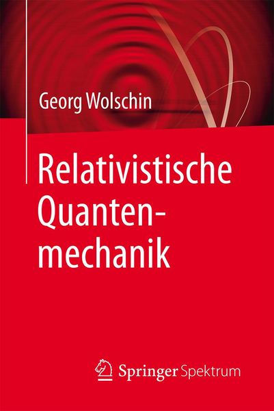 Produktbild: Relativistische Quantenmechanik