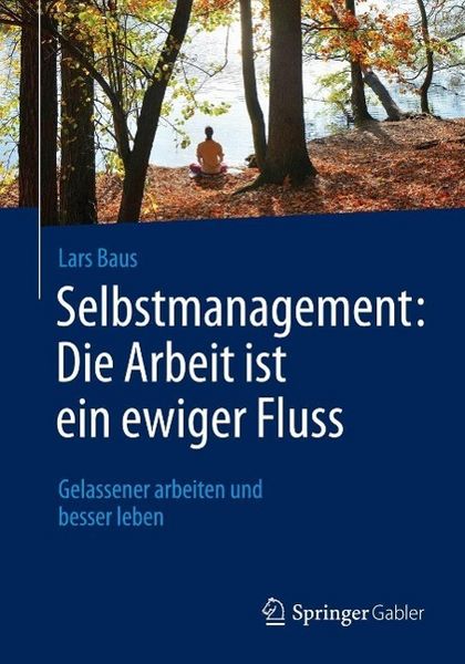 Produktbild: Selbstmanagement: Die Arbeit ist ein ewiger Fluss