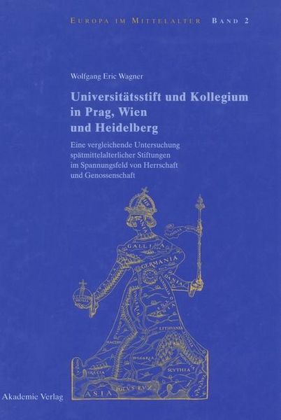 Produktbild: Universit&auml;tsstift und Kollegium in Prag, Wien und Heidelberg