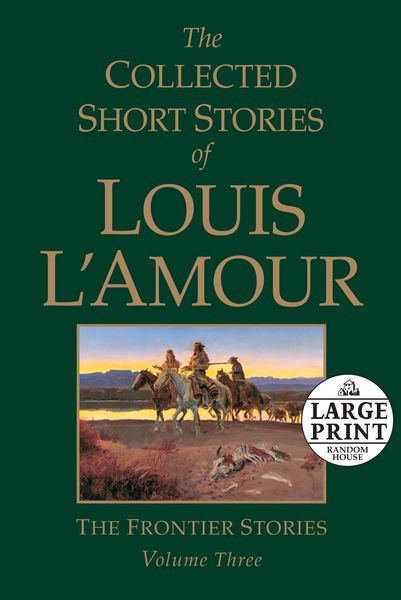 Produktbild: The Collected Short Stories of Louis l'Amour, Volume 3