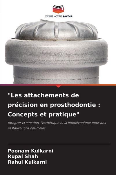 Produktbild: "Les attachements de pr&eacute;cision en prosthodontie : Concepts et pratique"