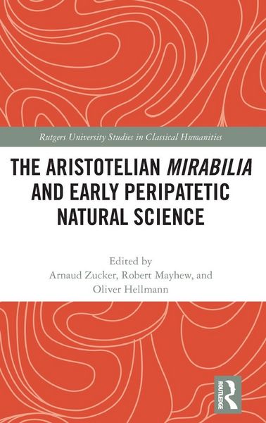 Produktbild: The Aristotelian Mirabilia and Early Peripatetic Natural Science