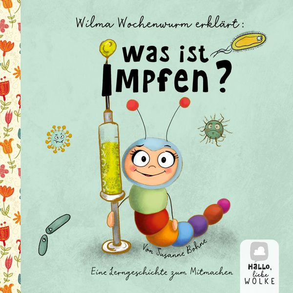 Produktbild: Wilma Wochenwurm erkl&auml;rt: Was ist Impfen?