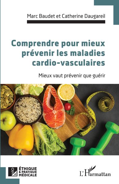 Produktbild: Comprendre pour mieux pr&eacute;venir les maladies cardio-vasculaires