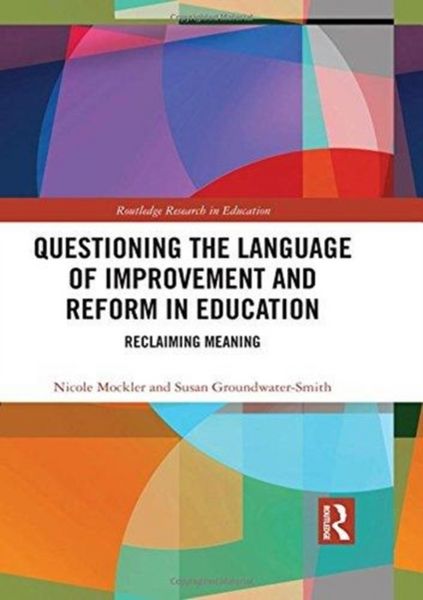 Produktbild: Mockler, N: Questioning the Language of Improvement and Refo