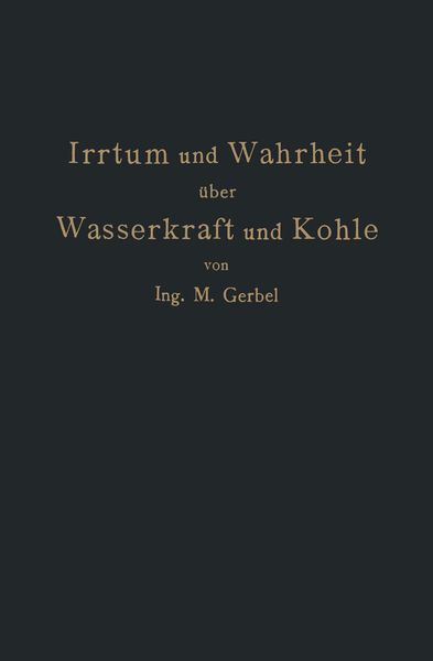 Produktbild: Irrtum und Wahrheit &uuml;ber Wasserkraft und Kohle