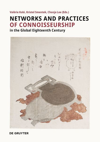 Produktbild: Networks and Practices of Connoisseurship in the Global Eighteenth Century