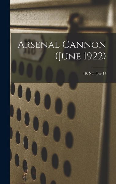 Produktbild: Arsenal Cannon (June 1922); 19, Number 17
