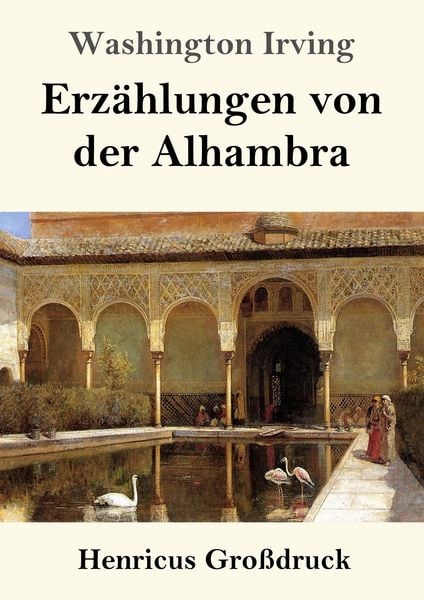 Produktbild: Erz&auml;hlungen von der Alhambra (Gro&szlig;druck)