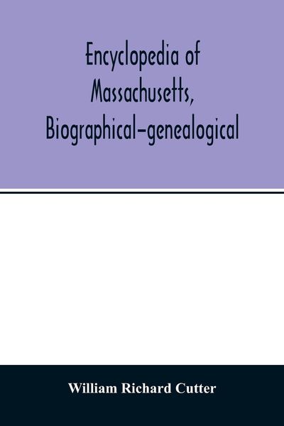 Produktbild: Encyclopedia of Massachusetts, biographical-genealogical