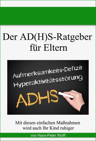 Produktbild: Der AD(H)S-Ratgeber f&uuml;r Eltern