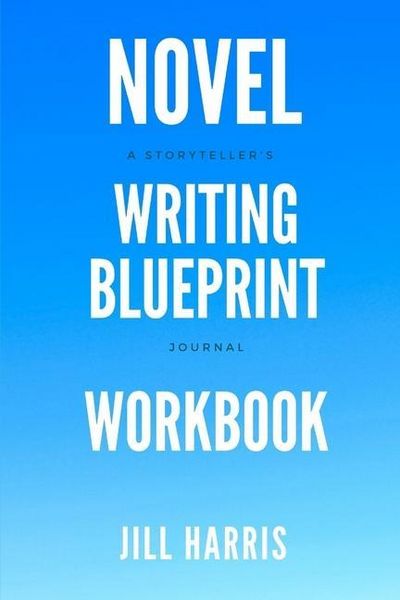 Produktbild: Novel Writing Blueprint Workbook: A novel writer's journal