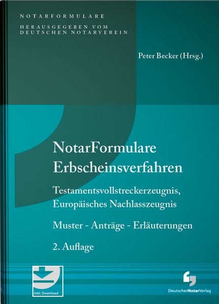 Notarformulare Erbscheinsverfahren, Gebundene Ausgabe von Peter Notar Notar Becker,Matthias Notarassessor Notarassessor Miller,Bernhard Notar Notar