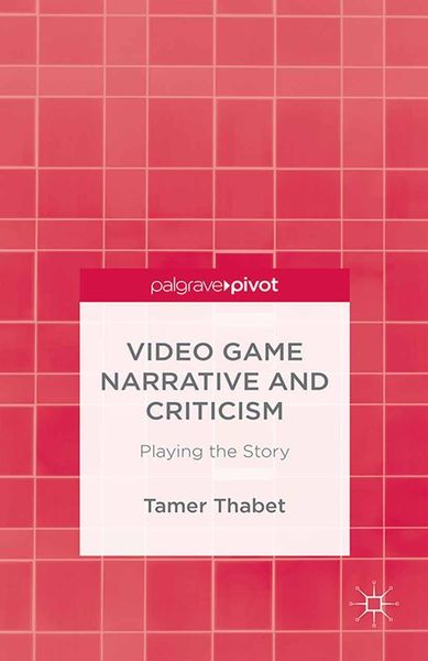 Produktbild: Video Game Narrative and Criticism