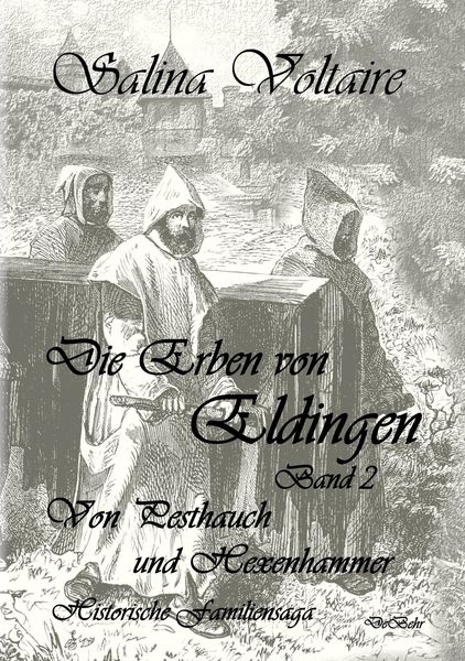 Produktbild: Die Erben von Eldingen Band 2 - Von Pesthauch und Hexenhammer - Historische Familiensaga