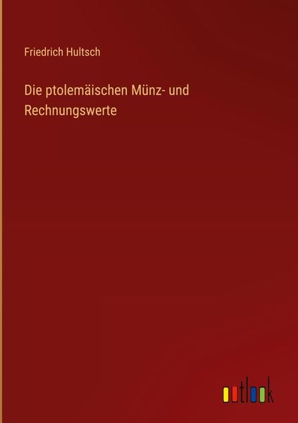 Produktbild: Die ptolem&auml;ischen M&uuml;nz- und Rechnungswerte