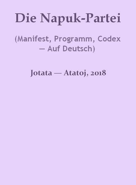 Produktbild: Die Napuk-Partei (Manifest, Programm, Codex - Auf Deutsch)