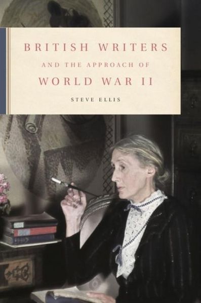 Produktbild: British Writers and the Approach of World War II