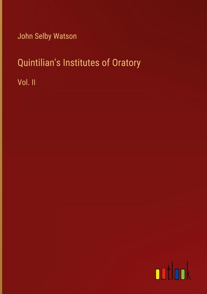 Produktbild: Quintilian's Institutes of Oratory