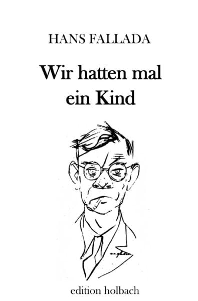 Wir hatten mal ein Kind, Taschenbuch von Hans Fallada, Epubli, 9783750291676