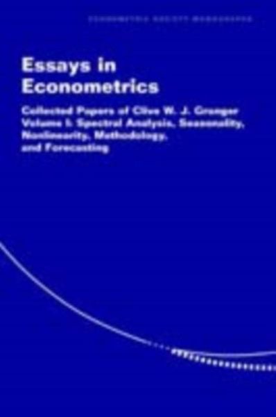 Produktbild: Essays in Econometrics: Volume 1, Spectral Analysis, Seasonality, Nonlinearity, Methodology, and Forecasting