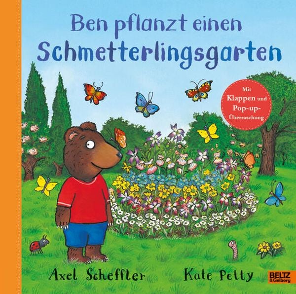Ben pflanzt einen Schmetterlingsgarten, Gebundene Ausgabe von Axel Scheffler, Beltz Verlagsgruppe GmbH & Co. KG, 9783407758880