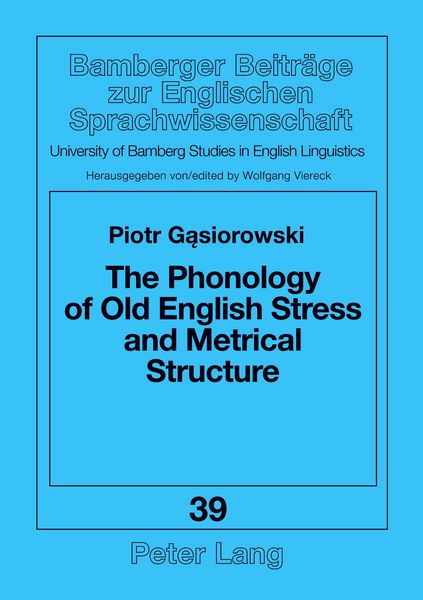 Produktbild: The Phonology of Old English Stress and Metrical Structure