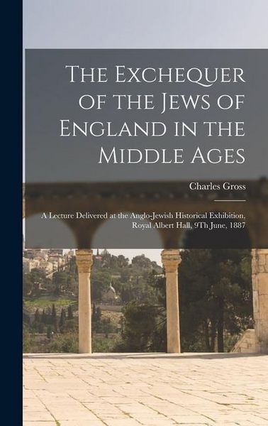 Produktbild: The Exchequer of the Jews of England in the Middle Ages
